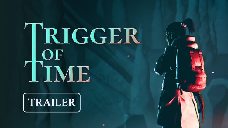 Trigger of Time - Official Trailer 🎬